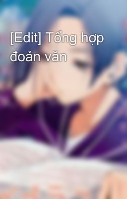 [Edit] Tổng hợp đoản văn