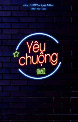 [Edited/Đam mỹ] YÊU CHUỘNG (GƯƠNG VỠ LẠI LÀNH/ HE) - Hoàn