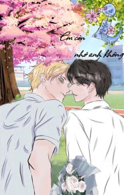 Em còn nhớ anh không