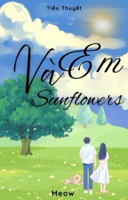Em và Sunflowers