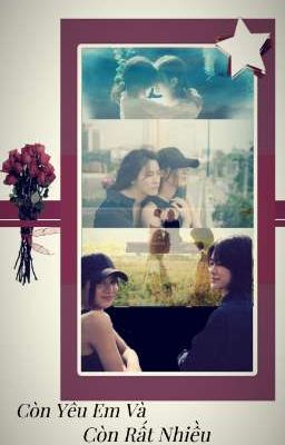 [EmiBonnie/JimmySea] Còn Yêu Em Và Còn Rất Nhiều 
