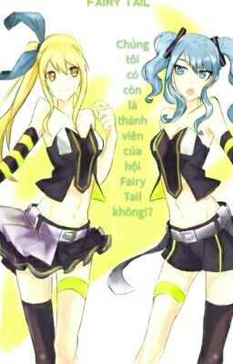 Fairy Tail- Tôi có còn là thành viên của hội Fairy Tail không !?