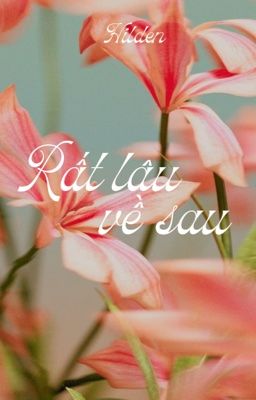 FAKENUT 𐙚 Rất Lâu Về Sau