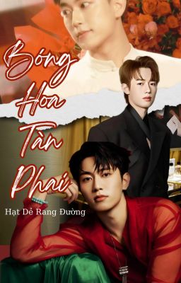 [fanfic] BÓNG HOA TÀN PHAI