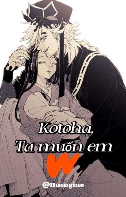 [Fanfic Douma] Kotoha, Ta Muốn Em