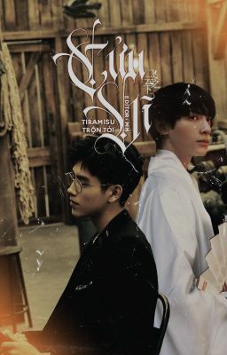 [Fanfic][Edit][FYX] Cửu Vĩ - Tiramisu Trộn Tỏi