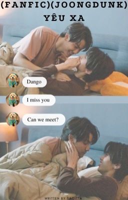 (Fanfic) (JoongDunk) YÊU XA