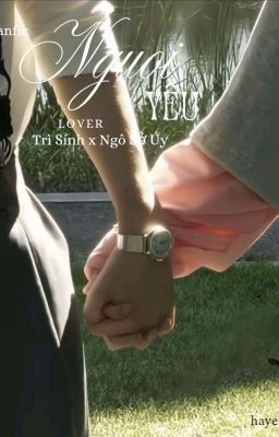 Fanfic: <Người Yêu> Trì Sính x Ngô Sở Úy