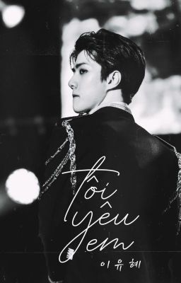 [Fanfiction girl/Sehun] Tôi yêu em