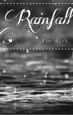 [Fic dịch] [APH] [2P!AsaKiku/OliKuro] Rainfall