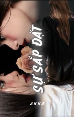 [FREENBECKY - BECKYFREEN] SỰ SẮP ĐẶT