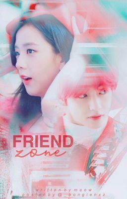 ✧ friendzone ✗ hiongchoo