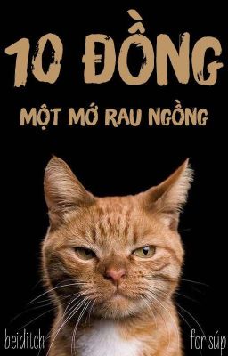 [Full]-[12cs] 10 đồng một mớ rau ngồng