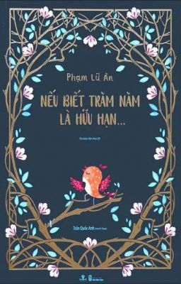 [FULL] Nếu Biết Trăm Năm Là Hữu Hạn