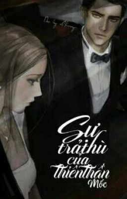 (Full) Sự Trả Thù Của Thiên Thần (Ngôn Tình Ngược HE)-NTT2k1