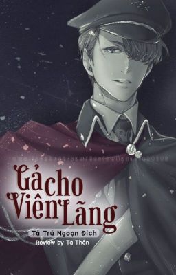 Gả Cho Viên Lãng - Tả Trứ Ngoạn Đích