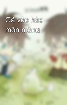 Gả vào hào môn măng