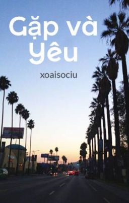 Gặp và Yêu