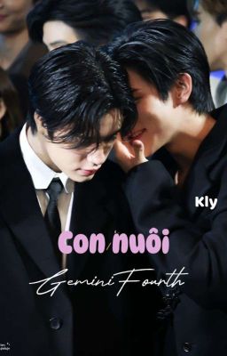 [GeminiFourth] Con Nuôi