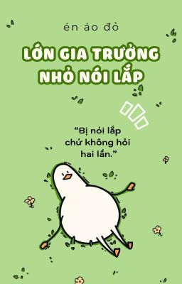 GeminiFourth: Lớn Gia Trưởng Nhỏ Nói Lắp