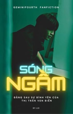 [GeminiFourth] SÓNG NGẦM