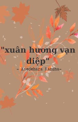 [Genshin Impact] xuân hương vạn diệp