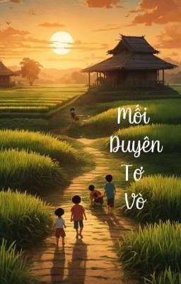 GF • Mối Duyên Tơ Vò 