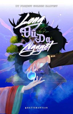 [GH19:00] Fakeria || Long Vũ Dạ Nguyệt