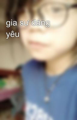 gia sư đáng yêu