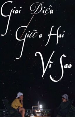 Giai Điệu Giữa Hai Vì Sao 