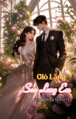 Gió Lặng Sau Lưng Em