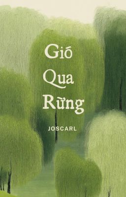 Gió Qua Rừng - JosCarl