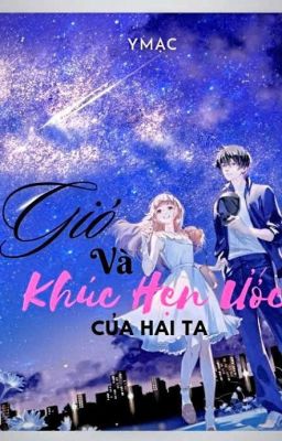 Gió và khúc hẹn ước của hai ta.