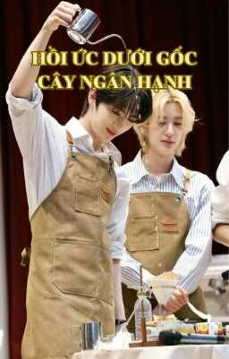 [GONGFOURZ] ~ Hồi ức dưới gốc cây ngân hạnh ~