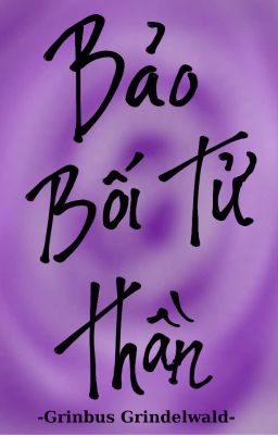 [Grindeldore][GGAD] Bảo bối tử thần