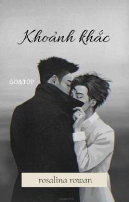 Gtop ; Yêu không chỉ là một khoảnh khắc
