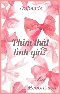 Guhends | Phim thật tình giả?