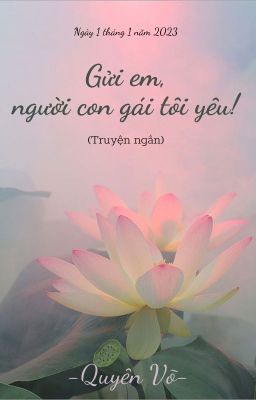 Gửi em, người con gái tôi yêu!