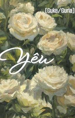 [Guke/Guria] Yêu
