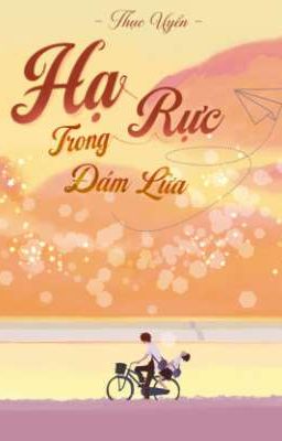 HẠ RỰC TRONG ĐÁM LỬA