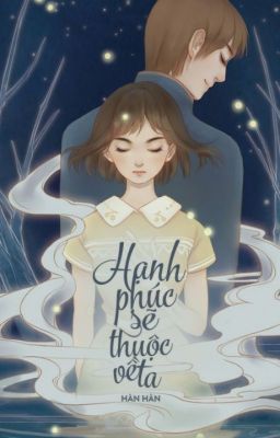 Hạnh phúc sẽ thuộc về ta.... (12 chòm sao)