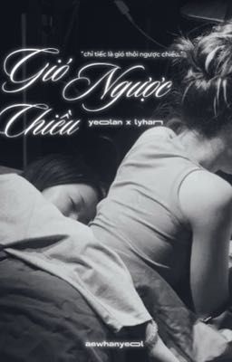 hanyeol - gió ngược chiều