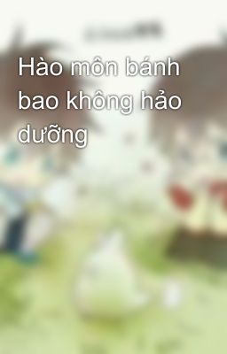 Hào môn bánh bao không hảo dưỡng