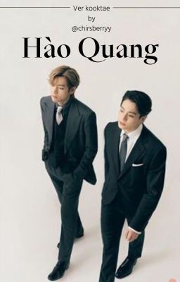 Hào Quang || kooktae ||