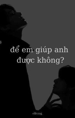 heejake | smut - để em giúp anh được không?