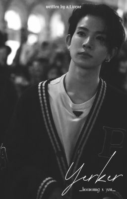 ( Heeseung x You ) YERKIR
