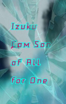 hero academia - Izuku Com Son of All for One 