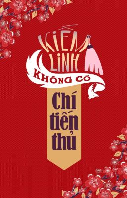 [HẾT PHẦN CHÍNH] Kiếm Linh không có chí tiến thủ