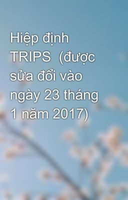 Hiệp định TRIPS  (được sửa đổi vào ngày 23 tháng 1 năm 2017)