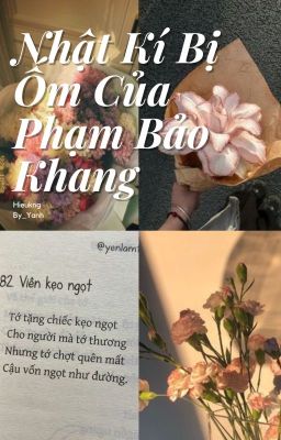 [ Hieukng ] Nhật Kí Bị Ốm Của Phạm Bảo Khang